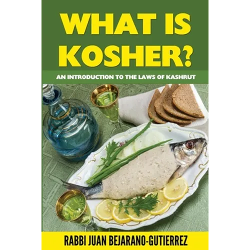 What is Kosher?: An Introduction to the Laws of Kashrut