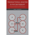 Transactional Analysis in Psychotherapy: A Systematic Individual and Social Psychiatry