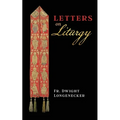 Letters on Liturgy