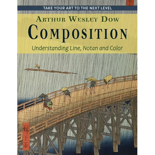 Composition: Understanding Line, Notan and Color (Dover Art Instruction)