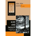 Rope & Faggot: A Biography of Judge Lynch