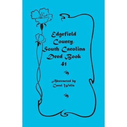 Edgefield County, South Carolina Deed Book 41