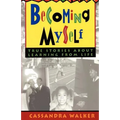 Becoming Myself: True stories about learning from life