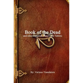Book of the Dead and other Egyptian Papyri and Tablets