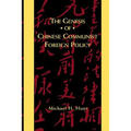 The Genesis of Chinese Communist Foreign Policy