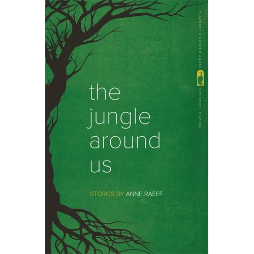 The Jungle Around Us: Stories