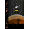 The Myth of Mars: Imagining the Course of Human Destiny
