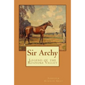 Sir Archy: Legend of the Roanoke Valley