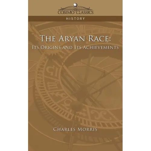 The Aryan Race: Its Origins and Its Achievements