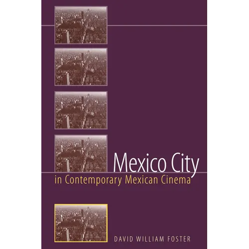 Mexico City in Contemporary Mexican Cinema