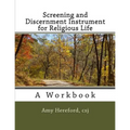 Screening and Discernment Instrument for Religious Life: A Workbook