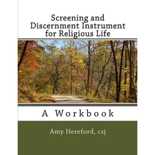 Screening and Discernment Instrument for Religious Life: A Workbook