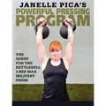 Janelle Pica's Powerful Pressing Program: The Quest for the Kettlebell 1-Rep Max Military Press
