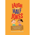 Laugh and a Half Jokes