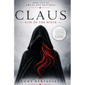 Claus: Rise of the Miser (Large Print Edition)