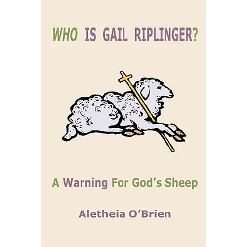 Who Is Gail Riplinger?