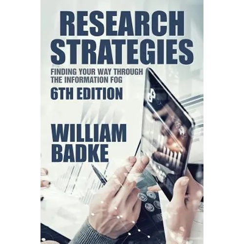 Research Strategies: Finding Your Way Through the Information Fog