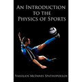 An Introduction to the Physics of Sports