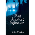 Rail Against Injustice
