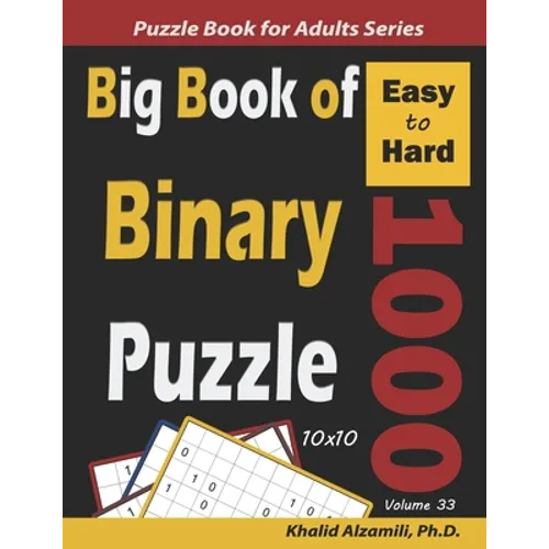 Big Book of Binary Puzzle: 1000 Easy to Hard (10x10)