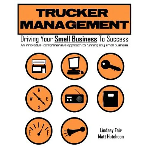 Trucker Management: Driving Your Small Business to Success