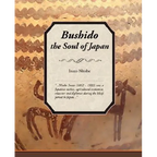 Bushido, the Soul of Japan