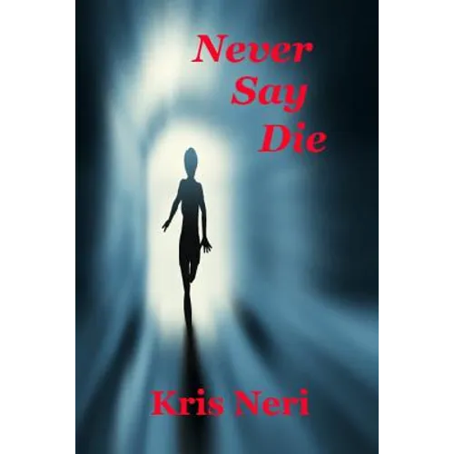 Never Say Die