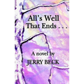 All's Well That Ends . . .
