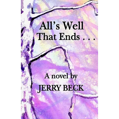 All's Well That Ends . . .