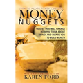 Money Nuggets: Quotes That Will Change How You Think About Money and Inspire You to Build Wealth