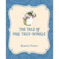 The Tale of Mrs. Tiggy-Winkle