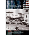 Tallahassee: A Capital City History