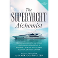 The Superyacht Alchemist: Transitioning into Yachting and Galley Operations