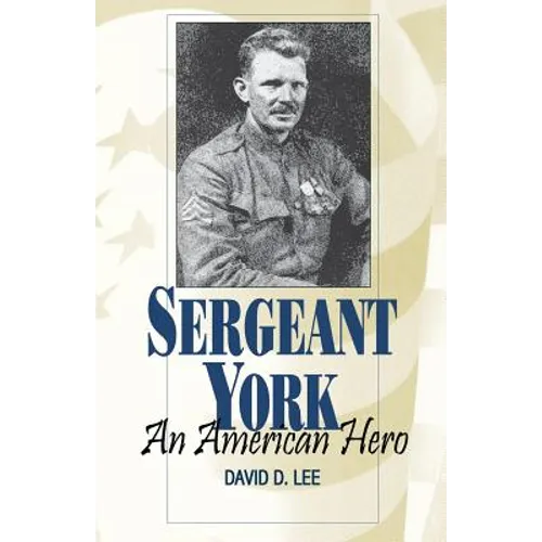 Sergeant York: An American Hero