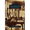 Cincinnati's Golden Age