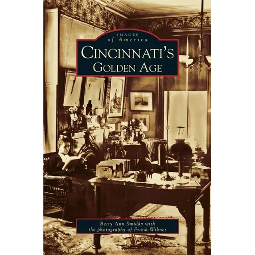 Cincinnati's Golden Age