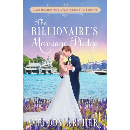 The Billionaire's Marriage Pledge