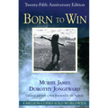 Born to Win: Transactional Analysis With Gestalt Experiments