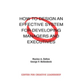 How to Design an Effective System for Developing Managers and Executives