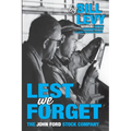 Lest We Forget: The John Ford Stock Company