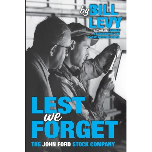 Lest We Forget: The John Ford Stock Company