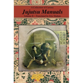 A Collection of Curious Jujutsu Manuals: Volume II