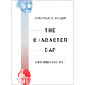 The Character Gap: How Good Are We?