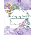 Healing my heart