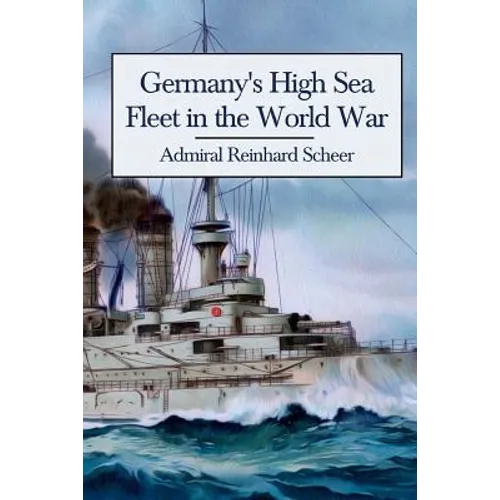 Germany's High Sea Fleet in the World War
