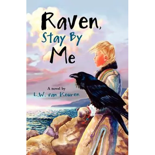 Raven, Stay by Me