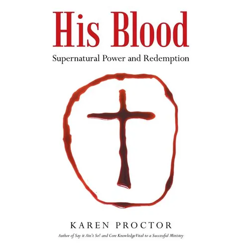 His Blood: Supernatural Power and Redemption