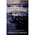 The Girls Across the Bay