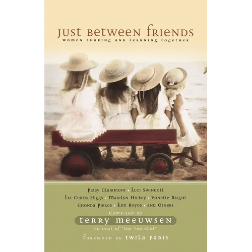 A Just Between Friends: Women Sharing and Learning Together