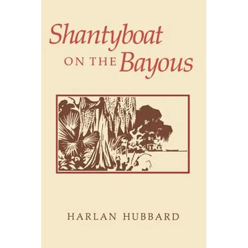 Shantyboat on the Bayous